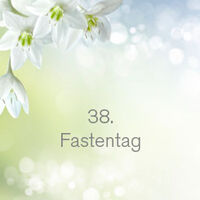 38. Fastentag, Gründonnerstag